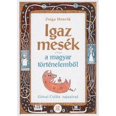 Igaz mesék a magyar történelemből     10.95 + 1.95 Royal Mail